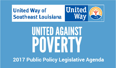 United Way of Southeast Louisiana-2017 Public Policy Legislative Agenda 
