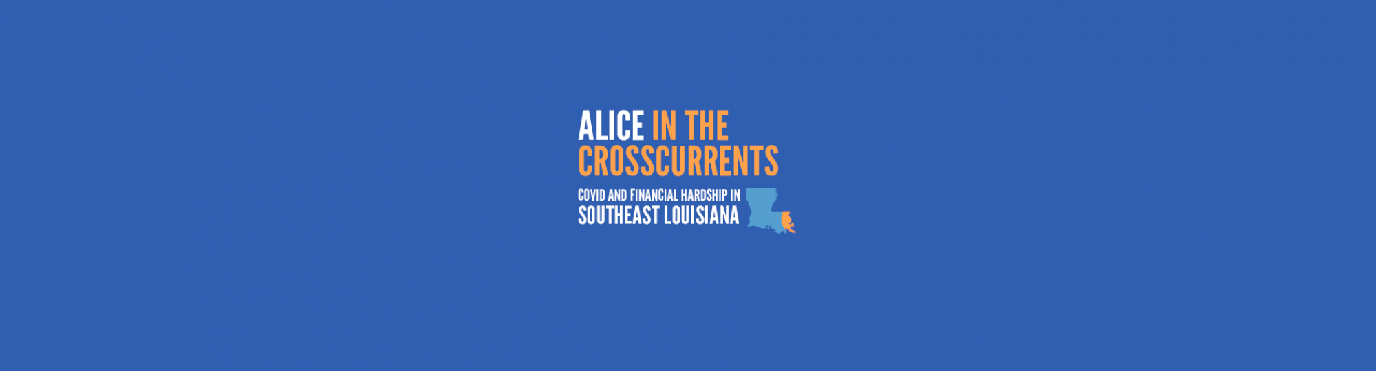The ALICE Report United Way of Southeast Louisiana